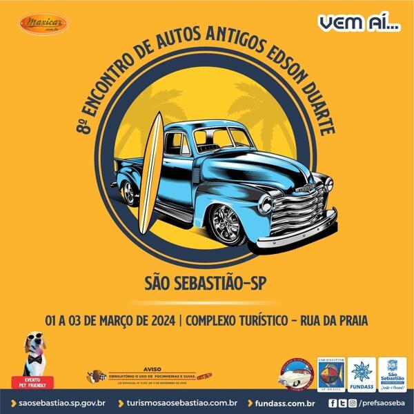8º Encontro de Autos Antigos Edson Duarte – São Sebastião, SP • 1º a 3/3/2024