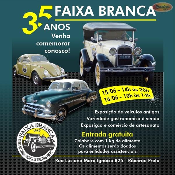 Comemoração de 35 Anos do Faixa Branca Clube do Carro Antigo de Ribeirão Preto, SP • 15 e 16/6/2024