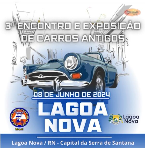 3º Encontro e Exposição de Carros Antigos de Lagoa Nova, RN • 8/6/2024
