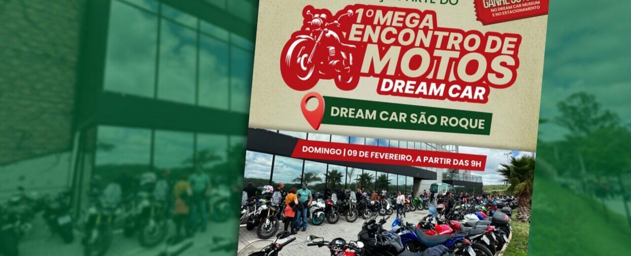 1º Megaencontro de Motos Dream Car